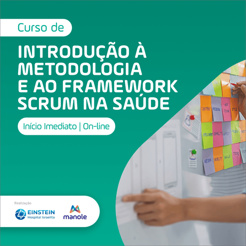 Introdução à Metodologia e ao Framework Scrum na Saúde
