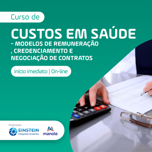 Custos em Saúde - Modelos de Remuneração, Credenciamento e Negociação de Contratos