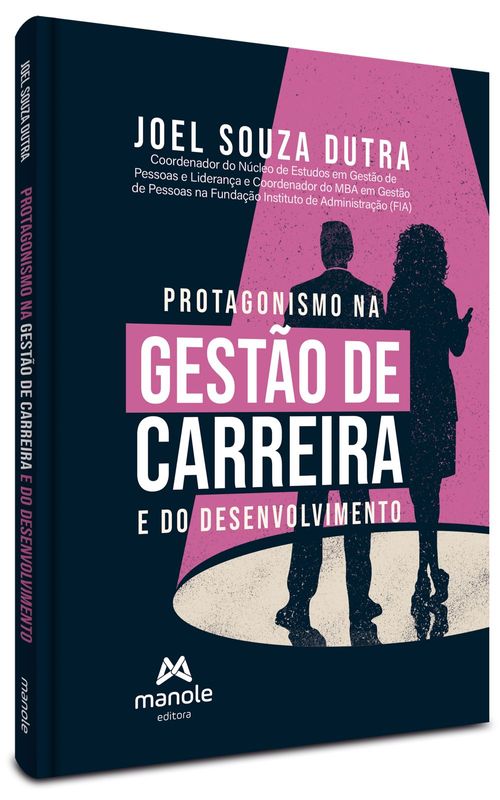 Protagonismo na Gestão de Carreira e do Desenvolvimento - 1ª Edição