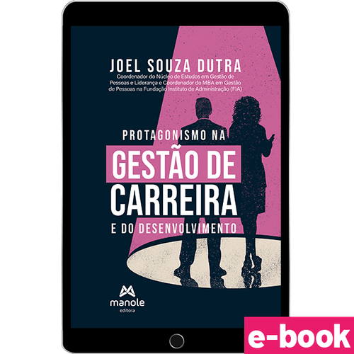 Protagonismo na Gestão de Carreira e do Desenvolvimento - 1ª Edição - Ebook