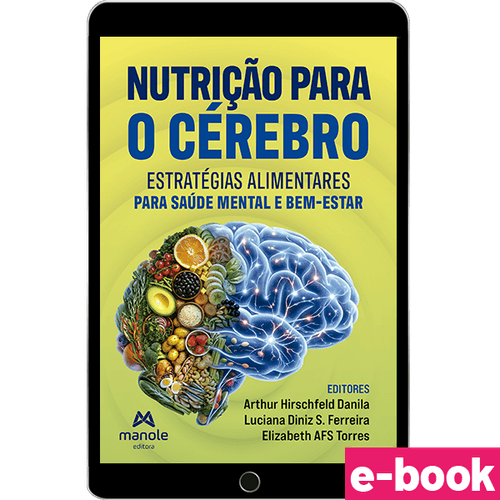 Nutrição para o Cérebro: Estratégias Alimentares para Saúde Mental e Bem-Estar - 1ª Edição- Ebook