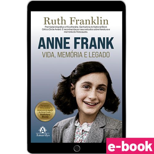 Anne Frank: Vida, Memória e Legado - 1ª Edição - Ebook