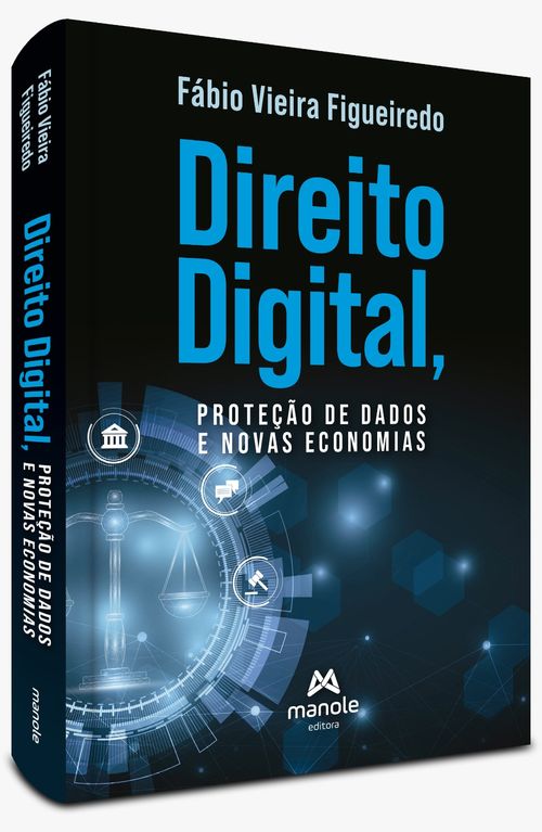 Direito Digital, Proteção de Dados e Novas Economias - 1ª Edição