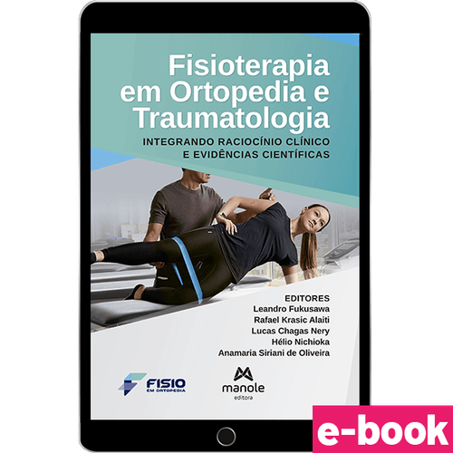 Fisioterapia em Ortopedia e Traumatologia - 1ª Edição - Ebook