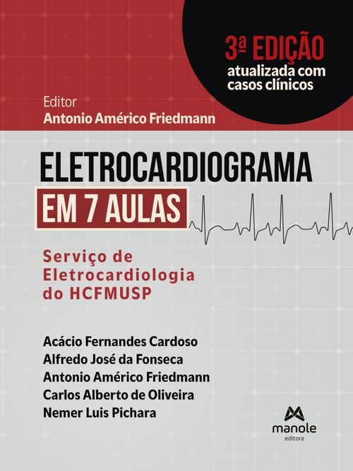 (Pré-venda) Eletrocardiograma em 7 Aulas: Serviço de Eletrocardiologia do HCFMUSP - 3ª Edição