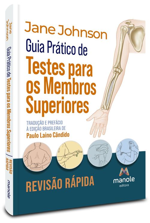Guia Prático de Testes para os Membros Superiores - 1ª Edição