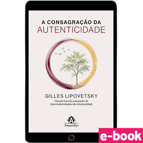A Consagração da Autenticidade - 1ª Edição - Ebook