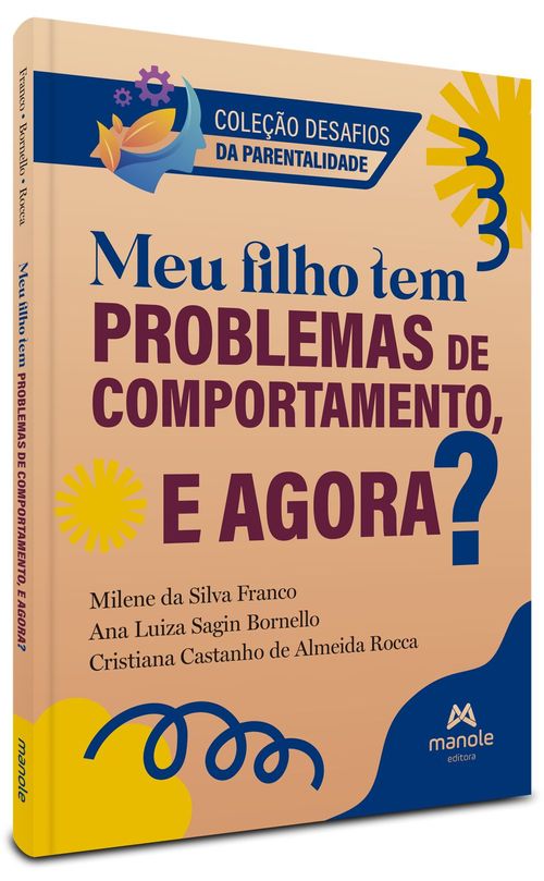 (Pré-venda) Meu filho tem problemas de comportamento, e agora? - 1ª Edição