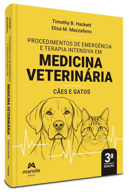 (Pré-venda) Procedimentos de emergência e terapia intensiva em Medicina Veterinária: cães e gatos - 3ª Edição