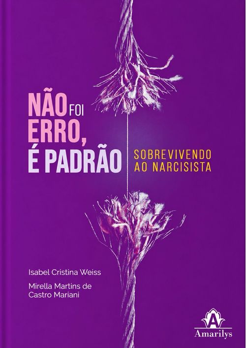 (Pré-venda) Não foi erro, é padrão: Sobrevivendo ao narcisista - 1ª Edição
